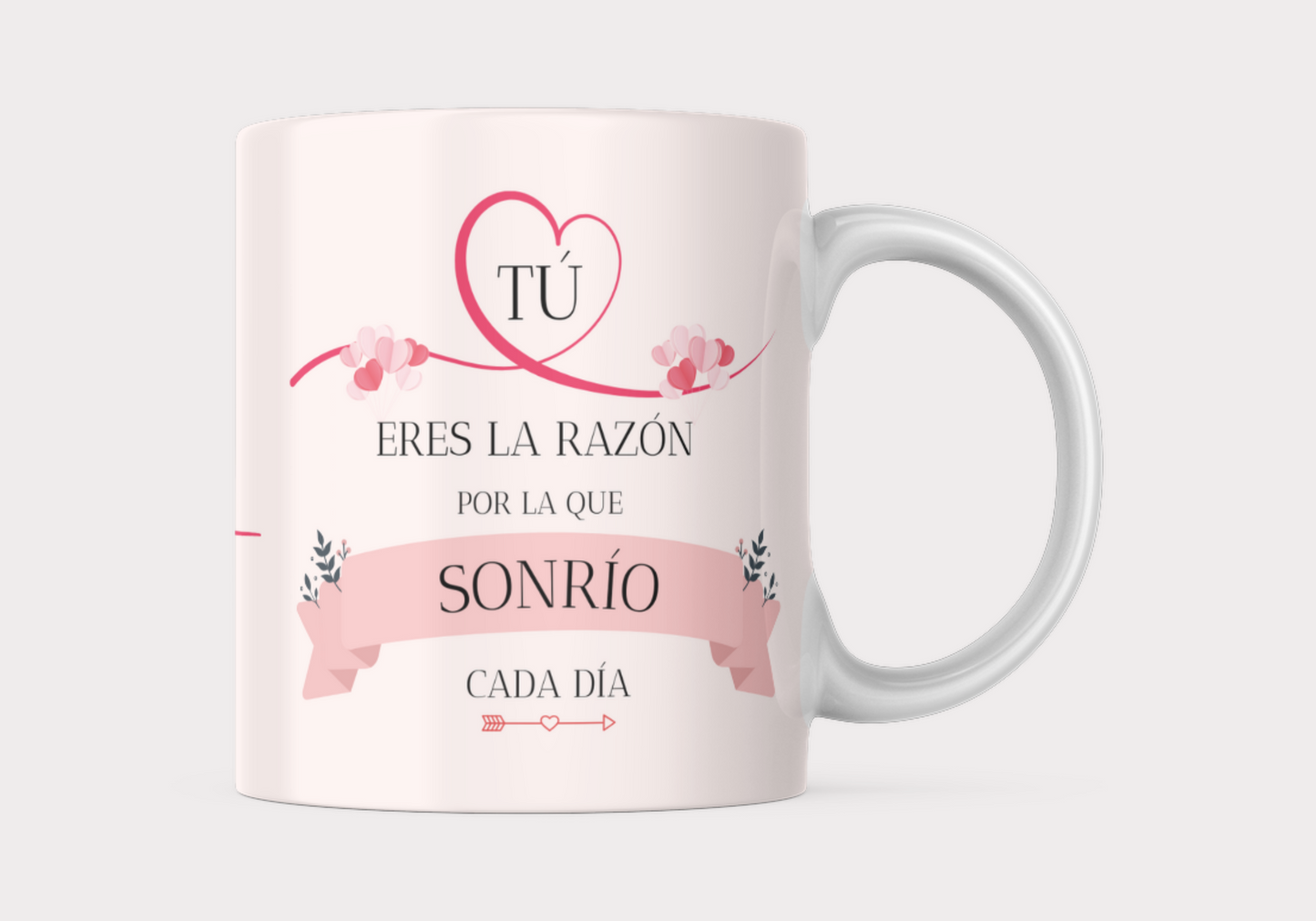 Taza Colección Romántica - Tú eres la razón por la que sonrío cada día personalizable